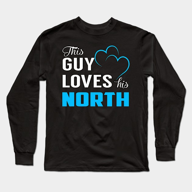 This Guy Loves His NORTH Long Sleeve T-Shirt by LorisStraubenf